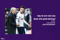 Những phát ngôn sốc làm nên thương hiệu Jose Mourinho