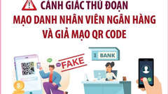 Cận Tết, cảnh giác thủ đoạn mạo danh nhân viên ngân hàng, giả mạo QR code 