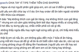 Tips thêm tiền cho shipper, cô gái bị người yêu mắng mỏ là lãng phí