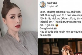 Quế Vân dằn mặt một đương kim hoa hậu làm fan náo loạn