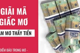 Giải mã những giấc mơ về tiền, dự báo trước điều gì?