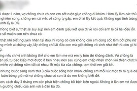 3 năm chưa sinh con, vợ đưa kết quả mà chết sững