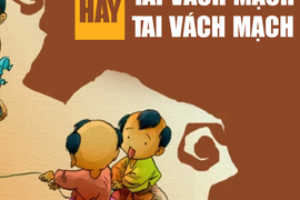 "Tai vách mạch rừng" hay "Tai vách mạch dừng"?