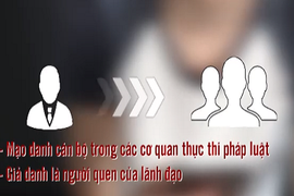 Những chiêu trò giả danh cơ quan chức năng để lừa đảo chiếm đoạt tài sản