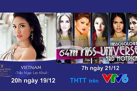 Lịch phát sóng chung kết Miss Universe 2015 và Miss World 2015