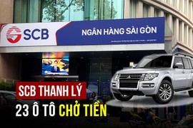 Ngân hàng SCB thanh lý 23 ôtô chở tiền, giá chỉ từ hơn 100 triệu