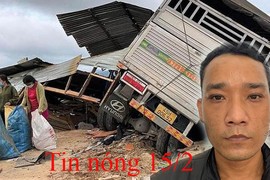 Tin nóng 15/2: Xe tải tông sập nhà dân, 2 cháu bé tử vong