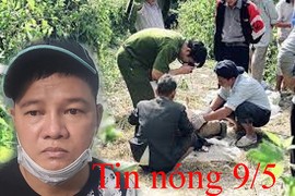 Tin nóng 9/5: Nguyên nhân vụ giết người rồi vứt thi thể xuống kênh