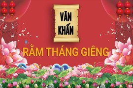 Khấn Rằm tháng Giêng thế nào để cả năm sung túc 