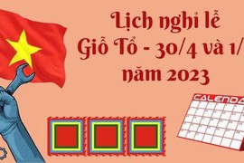 Giỗ Tổ Hùng Vương và 30/4 - 1/5, người lao động được nghỉ bao ngày?