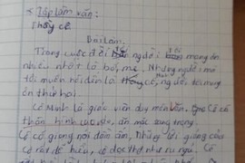 Bài văn tả giáo viên chân thực khiến dân tình hết lời khen ngợi