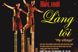 Vở xiếc "Làng tôi" được công diễn ở Hà Nội