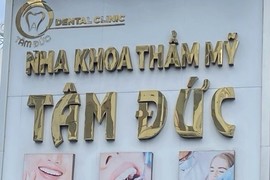 Nha khoa thẩm mỹ Tâm Đức ngang nhiên hoạt động dù bị đình chỉ