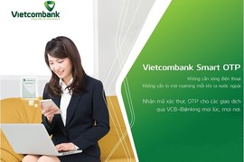 Vietcombank nâng cấp Smart OTP trên điện thoại, không thông báo khách hàng