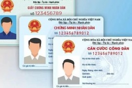 Căn cước công dân gắn chíp điện tử: Tích hợp thông tin, tránh giả mạo