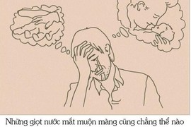 Ngấn lệ với “Đừng yêu thương khi quá muộn“