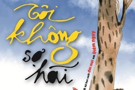 “Tôi không sợ hãi” – khám phá lòng dũng cảm từ thử thách