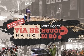 Bao giờ vỉa hè Hà Nội mới thuộc về người đi bộ?