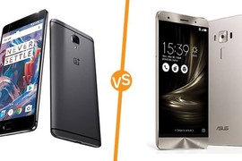 So cặp đôi smartphone 'quái vật': ZenFone 3 Deluxe và OnePlus 3