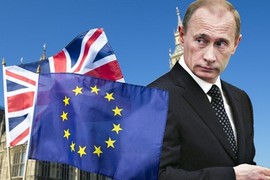 Brexit: Tổng thống Putin “ngư ông đắc lợi”