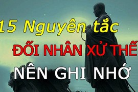 Video: 15 nguyên tắc đối nhân xử thế luôn đúng của người xưa