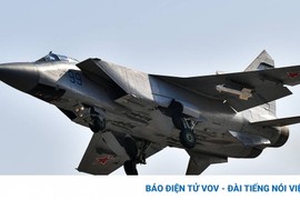 “Quái thú” MiG-31BM, đối thủ đáng gờm của F-16 ở Ukraine