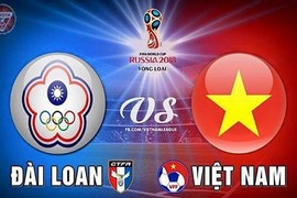 ĐT Đài Loan - ĐTVN: Cơ hội khó có thể bỏ qua