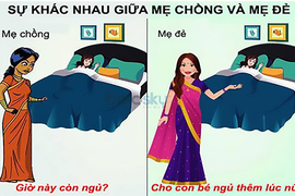 Cười ngất trước sự khác biệt giữa mẹ chồng và mẹ đẻ