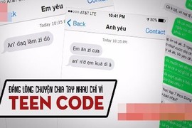 Cô gái "số nhọ" bị người yêu đá vì dùng teencode nhắn tin