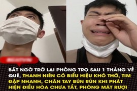 Về quê quên tắt điều hoà, chàng trai về phòng trọ đẫm nước mắt