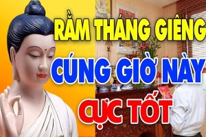 Các khung giờ đẹp cúng rằm tháng Giêng năm Quý Mão 2023