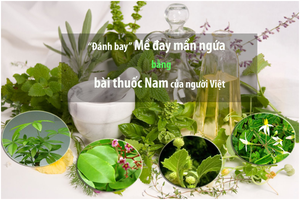 Bài thuốc Nam của người Việt “đánh bay” mề đay mẩn ngứa trong tích tắc