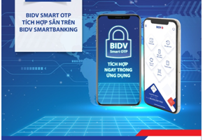 BIDV tích hợp Smart OTP ngay trên ứng dụng BIDV SmartBanking