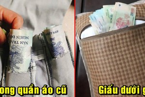 Có tiền tuyệt đối đừng giấu ở chỗ này, càng kín càng dễ mất