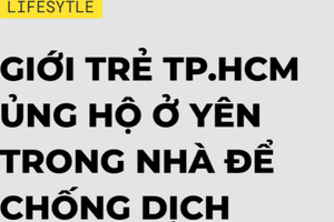 Giới trẻ TP.HCM ủng hộ không ra đường theo Chỉ thị 16