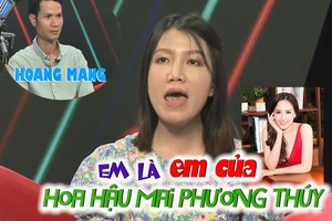 “Em của Mai Phương Thuý” đi kiếm bạn trai gây chú ý vì “quá mặn”