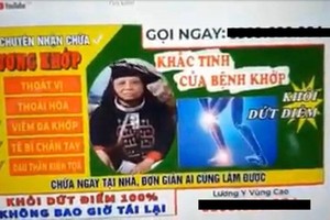 Đã có "thuốc đặc trị" quảng cáo ‘nhà tôi 3 đời là thần y’ trên Youtube