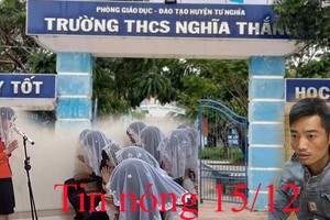 Tin nóng 15/12: 3 nam sinh lớp 8 nghi xâm hại nữ sinh lớp 6