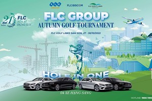 Sắp khởi tranh giải golf FLC Group Autumn Golf Tournament với giải thưởng HIO hàng chục tỷ đồng