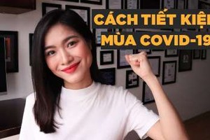 Cách chi tiêu tiết kiệm mùa dịch Covid-19 mà cuộc sống vẫn tươm tất