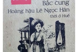 Giải oan cho Bắc cung Hoàng hậu Lê Ngọc Hân 