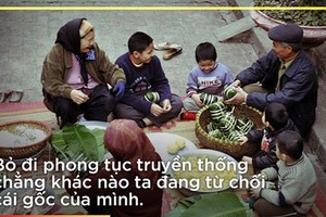 “Bỏ Tết cổ truyền là tổn thất lớn của dân tộc“