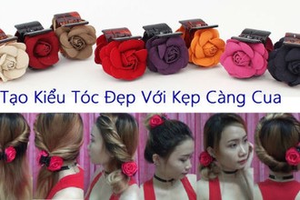 Gợi ý 6 kiểu tóc đẹp, nữ tính với kẹp càng cua