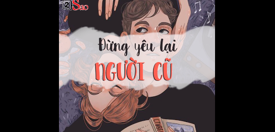 Video: Đây là lý do con gái đừng bao giờ yêu lại người cũ