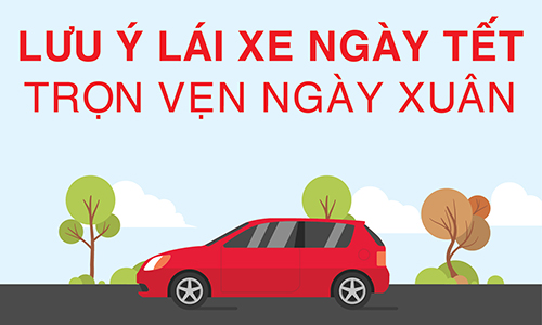 Những điều lưu ý khi cầm lái ôtô ngày Tết Kỷ Hợi 