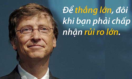 15 câu nói truyền cảm hứng của tỷ phú Bill Gates, không được bỏ qua