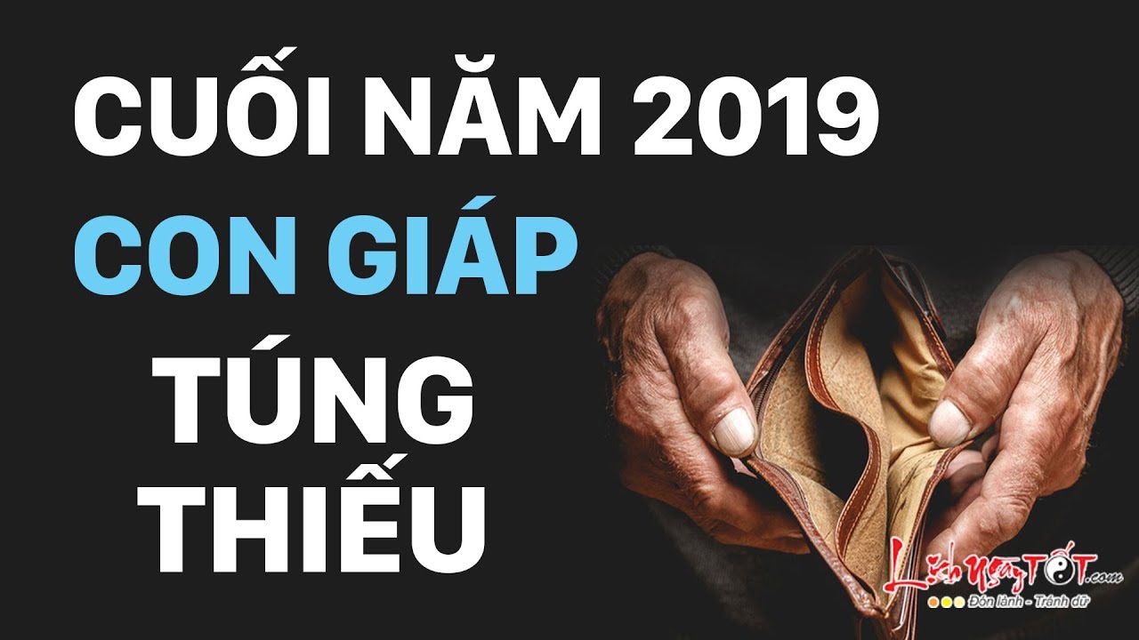 Video: Top 3 con giáp gặp họa phá tài nghèo bền vững cuối năm 2019