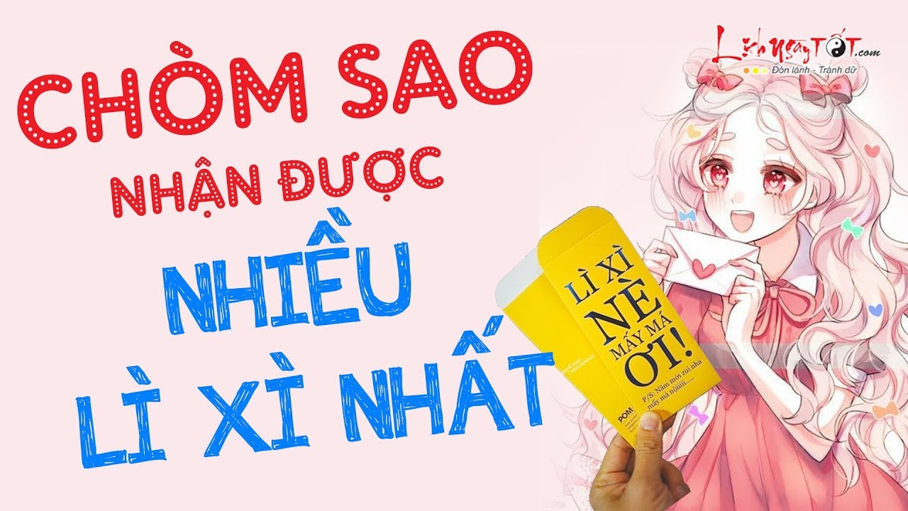 Video: Top 4 chòm sao nhận được nhiều tiền lì xì nhất, may mắn "lên đỉnh"