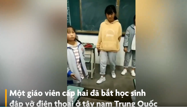 Video : Giáo viên Trung Quốc bắt học sinh đập vỡ điện thoại