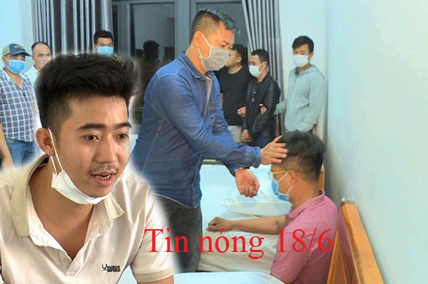 Tin nóng 18/6: Dọa đưa ra nước ngoài giết người, lấy thận đem bán